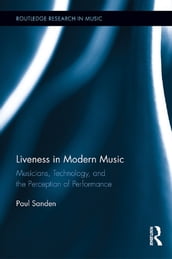 Liveness in Modern Music