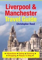 Liverpool & Manchester Travel Guide