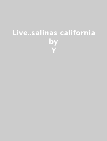 Live..salinas california - Y & T