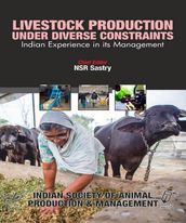 Livestock Production Under Diverse Constraints