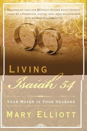 Living Isaiah 54: Your Maker is Your Husband