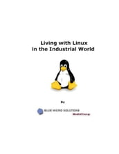 Living With Linux In the Industrial World