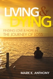 Living and Dying