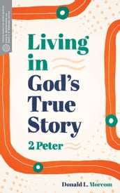 Living in God s True Story