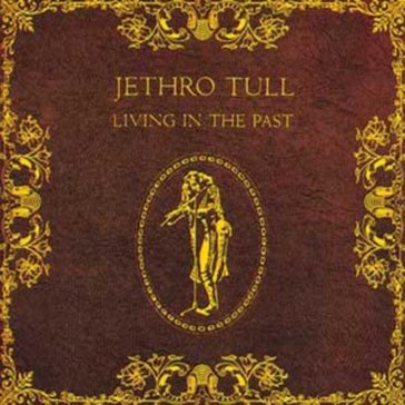 Living in the past - Jethro Tull