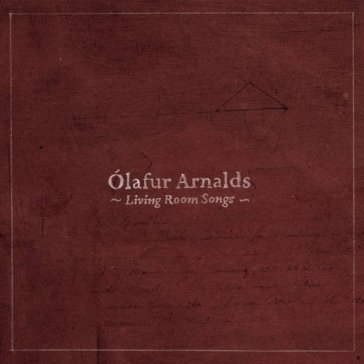 Living room songs - Olafur Arnalds