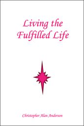 Living the Fulfilled Life