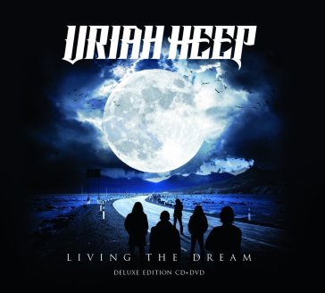 Living the dream - Uriah Heep
