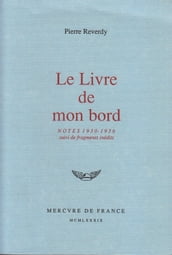 Le Livre de mon bord. Notes (1930-1936)