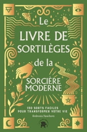 Le Livre de sortilèges de la sorcière moderne