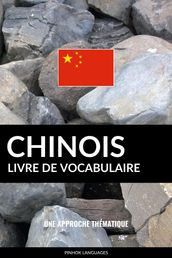 Livre de vocabulaire chinois: Une approche thématique