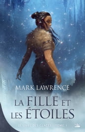 Le Livre des glaces, T1 : La Fille et les Étoiles