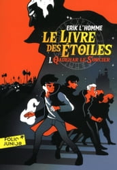 Le Livre des Étoiles (Tome 1) - Qadehar le Sorcier