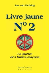 Livre jaune No. 2 (La guerre des francs-maçons)