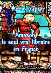 Livre papier : Amazon, le seul vrai libraire en France