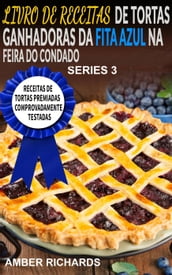 Livro De Receitas De Tortas Ganhadoras Da Fita Azul Na Feira Do Condado