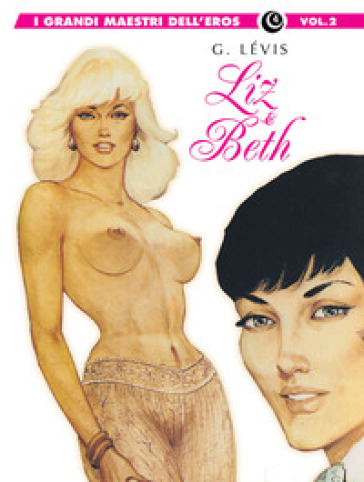 Liz & Beth. 2. - Georges Lévis