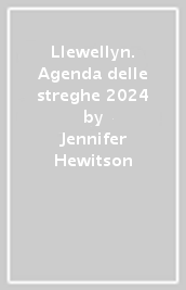 Llewellyn. Agenda delle streghe 2024