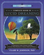 Llewellyn s Complete Book of Lucid Dreaming