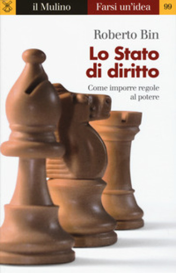 Lo Stato di diritto - Roberto Bin