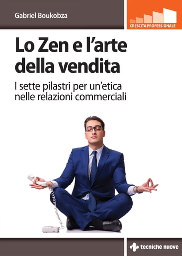 Lo Zen e l'arte della vendita - Gabriel Boukobza