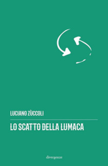 Lo catto della lumaca - Luciano Zuccoli