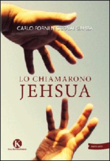 Lo chiamarono Jehsua - Carlo Forni Niccolai Gamba