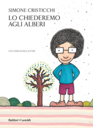 Lo chiederemo agli alberi - Simone Cristicchi