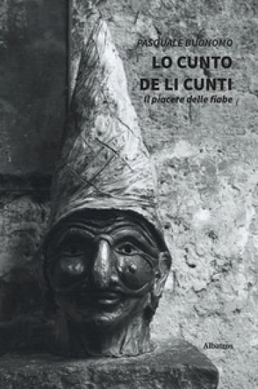 Lo cunto de li cunti - Pasquale Buonomo