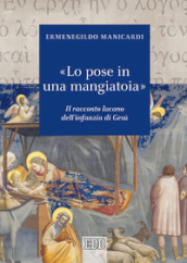 «Lo pose in una mangiatoia». Il racconto lucano dell