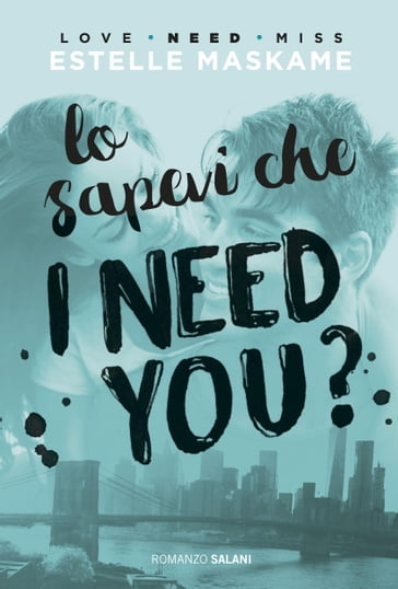 Lo sapevi che I need you? - Estelle Maskame