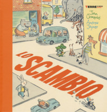 Lo scambio. Ediz. a colori - Jan Ormerod - Andrew Joyner