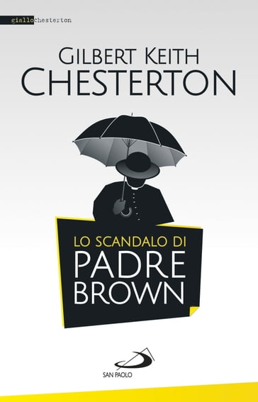 Lo scandalo di padre Brown - Gilbert Keith Chesterton