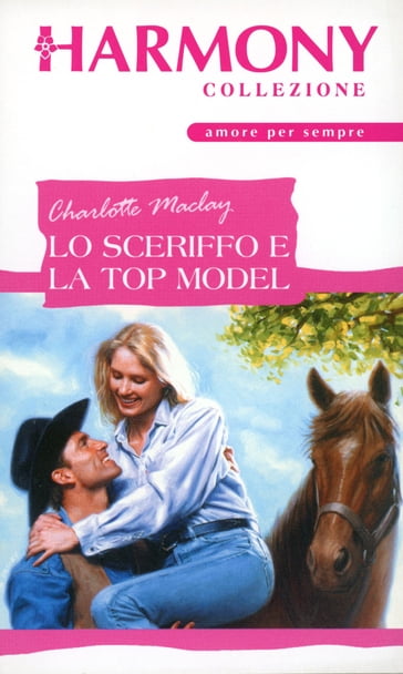 Lo sceriffo e la top model - Charlotte Maclay