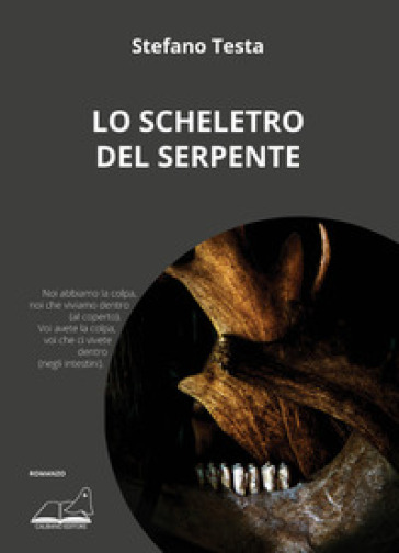 Lo scheletro del serpente - Stefano Testa