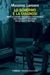 Lo schermo e la diagnosi