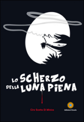 Lo scherzo della luna piena