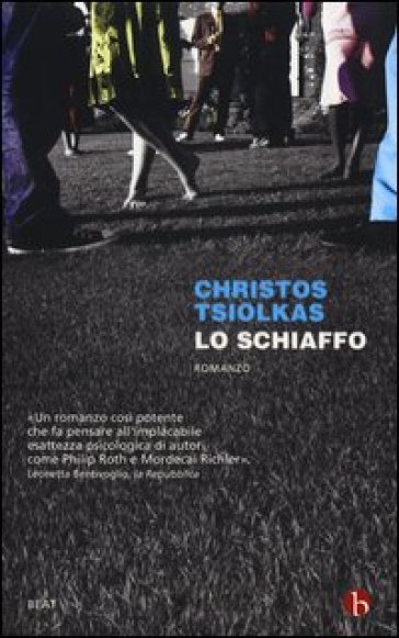 Lo schiaffo - Christos Tsiolkas