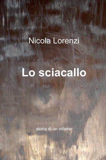 Lo sciacallo - Nicola Lorenzi