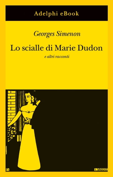 Lo scialle di Marie Dudon - Georges Simenon