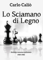 Lo sciamano di legno