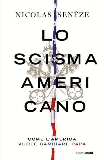 Lo scisma americano - Nicolas Senèze