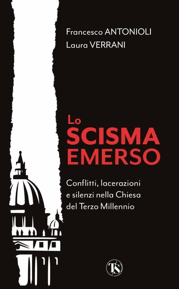 Lo scisma emerso - Francesco Antonioli - Laura Verrani