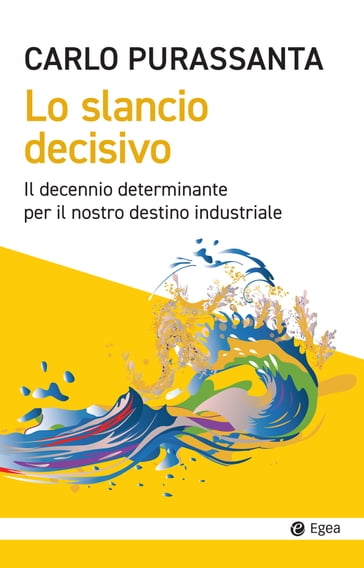 Lo slancio decisivo - Carlo Purassanta