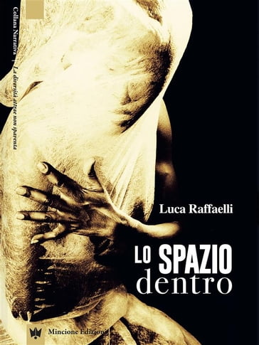 Lo spazio dentro - Luca Raffaelli - Gabriele Morrione