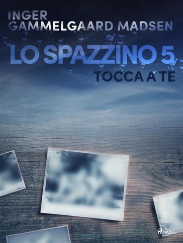 Lo spazzino 5: Tocca a te - Inger Gammelgaard Madsen