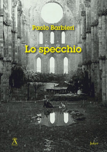Lo specchio - Paolo Barbieri
