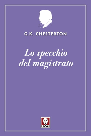 Lo specchio del magistrato - Gilbert Keith Chesterton