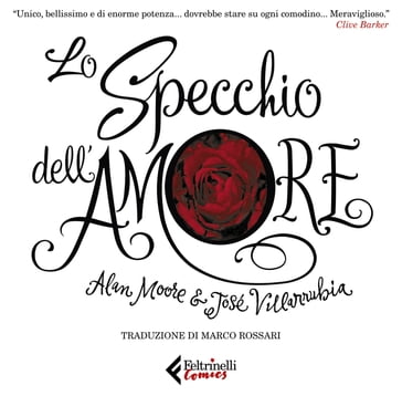 Lo specchio dell'Amore - Alan Moore - José Villarrubia