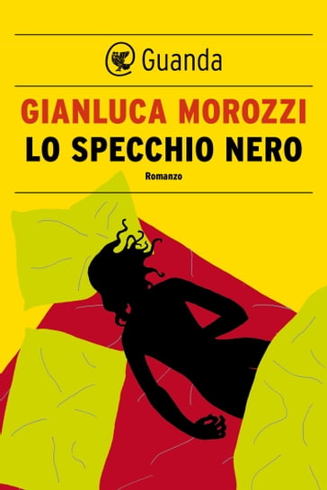 Lo specchio nero - Gianluca Morozzi